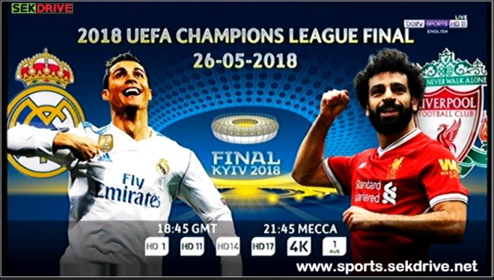 Real Madrid Vs Liverpool Live Stream May 26 2018 Kick Off 18:45 GMT