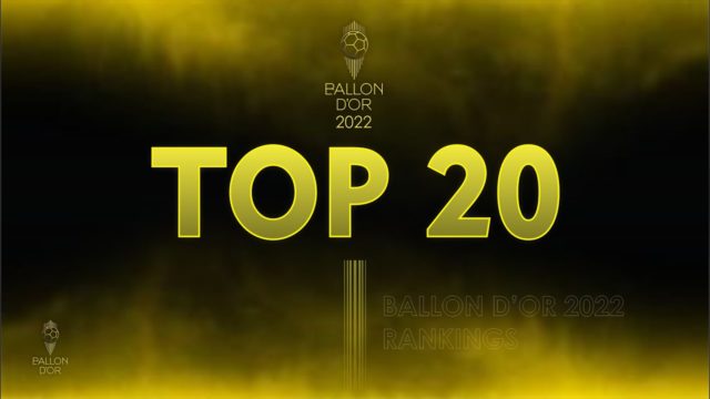 Top 20 Players, Ballon d’Or Rankings 2022