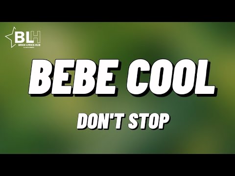 Don’t Stop -Bebecool MP3  Free Download
